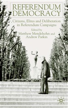 Matthew Mendelsohn, Andrew Parkin, Mendelsohn, M Mendelsohn, M. Mendelsohn, Matthew Mendelsohn... - Referendum Democracy