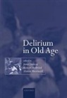 James Lindesay, James Lindesay, James (Department of Psychiatry Lindesay, Lindesay James, Alastair Macdonald, Alastair (Division of Psychiatry and Psychology Macdonald... - Delirium in Old Age