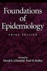 David E Lilienfeld, David E. Lilienfeld, David E. Lilienfield, Paul D Stolley, Paul D. Stolley - Foundations of epidemiology
