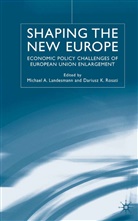 M. Landesmann, Dariusz K. Rosati, Landesmann, M Landesmann, M. Landesmann, Michael A. Landesmann... - Shaping the New Europe