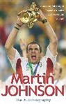 Martin Johnson - Martin Johnson Autobiography