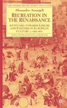 A Arcangeli, A. Arcangeli, Alessandro Arcangeli - Recreation in the Renaissance