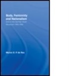 Maion E P De Ras, Marion E.P. de Ras, Marion E. P. De Ras - Body, Femininity,and Nationalism: Girls in the German Youth