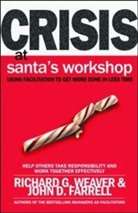 John Farrell, John D Farrell, John D. Farrell, R. Weaver, Richard G Weaver, Richard G. Weaver - Crisis at Santa's Workshop