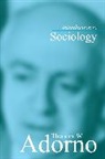 Theodor W. Adorno, Theodor W. (Frankfurt School) Adorno, Tw Adorno, Edmund Aus d. Deutschen v.: Jephcott, Englisch, Theodor W. Adorno - Introduction To Sociology