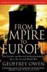 Geoffrey Owen, Owen Geoffrey - From Empire to Europe