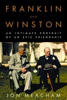 Jon Meacham - Franklin And Winston