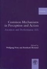 Bernhard Hommel, Wolfgang Prinz, Bernhard Hommel, Bernhard (Department of Psychology Hommel, Hommel Bernhard, Wolfgang Prinz... - Common Mechanism in Perception and Action