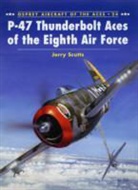 Jerry Scutts, Scutts Jerry, Chris Davey - P-47 Thunderbolt Aces Of The ETO/MTO