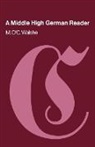 M Walshe, M. O. Walshe, M. O'C. Walshe, Maurice O'C Walshe - A Middle High German Reader
