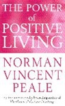 Dr. Norman Vincent Peale, Norman Vincent Peale - The Power of Positive Living