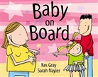 Ke Gray, Kes Gray, Sarah Nayler, Sarah Nayler - Baby on Board