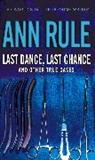 Ann Rule, Rule Ann - Last Dance Last Chance