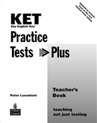 Peter Lucantoni - KET Practice Tests Plus: KET Practice Test Plus Teacher Book