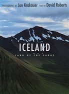 Krakauer, J Krakauer, Jon Krakauer, ROBERT, D Roberts, Davi Roberts... - Iceland: Land Of The Sagas