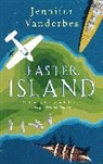 Jennifer Vanderbes - Easter Island