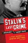 Jonathan Brent, Vladimir Naumov - Stalin's Last Crime
