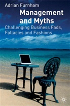 A Furnham, A. Furnham, Adrian Furnham, Adrian F. Furnham - Management and Myths