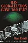 Dani Rodrick, Dani Rodrik - Has globalization gone too far