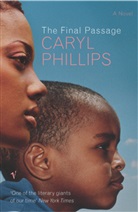 Caryl Phillips, Phillips Caryl - Final Passage