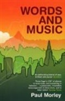 Paul Morley, Morley Paul - Words and Music