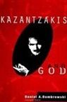 Daniel A. Dombrowski, Daniel Dubrowsky - Katzanzakis and God