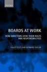 Philip Stiles, Philip (Senior Research Associate Stiles, Stiles Philip, Bernard Taylor, Bernard (Henley Management College) Taylor - Boards at Work
