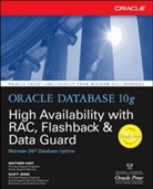 Hart, Matthew Hart, Hart Matthew, Scott Jesse, Jesse Scott - Oracle Database 10g High Availability with RAC, Flashback & DataGuard