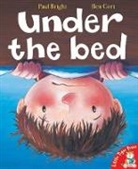 Paul Bright, Ben Cort, Ben Cort - Under the Bed