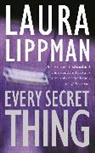 Laura Lippman - Every Secret Thing