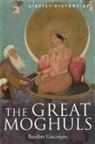 Bamber Gascoigne - A Brief History Of The Great Moghuls