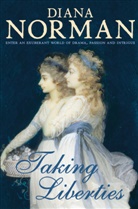 Diana Norman - Taking Liberties