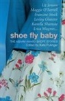Kate Pullinger, Kate Pullinger, Pullinger Kate - Shoe Fly Baby