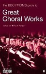 Nicholas Kenyon - BBc Proms Pocket Guide to Great Choral Works vol 4