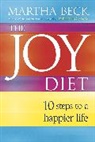 Martha Beck, Martha N. Beck - The Joy Diet