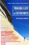Dr. Kenneth Kamler, Kenneth Kamler - Taking Life: the Extremes