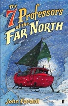 John Fardell - The 7 Professors of the Far North