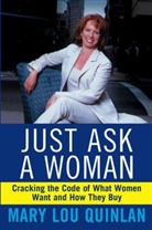 Quinlan, Mary L. Quinlan, Mary Lou Quinlan, Quinlan Mary Lou - Just Ask A Woman