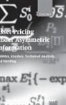 Markus Brunnermeier, Markus K. Brunnermeier, Markus K. (Assistant Professor Brunnermeier, Brunnermeier Markus K. - Asset Pricing Under Asymmetric Information