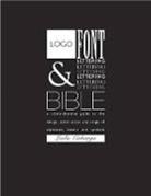Leslie Cabarga, Cabarga Leslie - Logo, Font and Lettering Bible