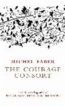 Michael Faber, Michel Faber - The Courage Consort