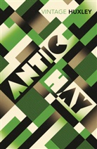 Aldous Huxley - Antic Hay