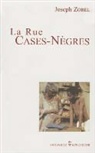 Joseph Zobel, Joseph Zobel, Zobel J., Zobel Joseph - Rue Cases N&egrave;gres (La)