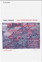 Evi Kliemand - Paul Grass. Das verborgene Werk