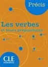Chollet, Isabelle Chollet, Jean-Michel Robert - Les verbes et leurs prépositions