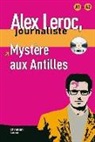 Christian Lause - Mystère aux Antilles : niveau A1-A2