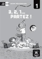 Marina Russo, Manuel Vázquez López - 3, 2, 1... partez ! : cours de français pour enfants niveau 1, A1.1 : guide pédagogique