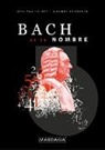 Bernard Vanderheijden, Kees van Houten, Marinus Kasbergen, Kees Van Houten, Marinus Kasbergen, van Houten... - Bach et les nombres : Une recherche sur la symbolique des nombres et les fondements ésotériques de ceux-ci dans l'oeuvre de Johann Sebastien Bach