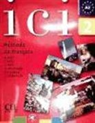 Abry - Ici - Niveau 2: Ici, 2, A2 : méthode de français niveau A2 : livre de l'élève