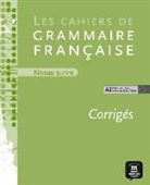 Philippe Liria - Les cahiers de grammaire française : niveau survie : corrigés